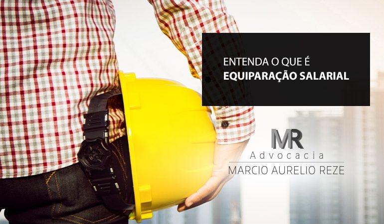 Entenda o que é equiparação salarial