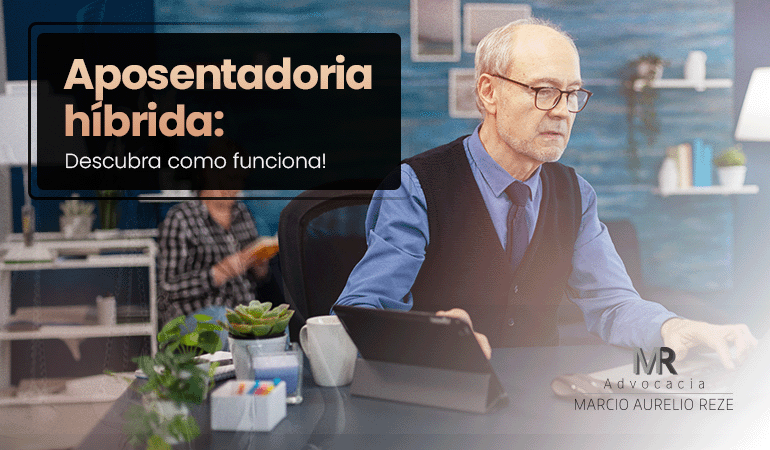 Descubra a Flexibilidade da Aposentadoria Híbrida