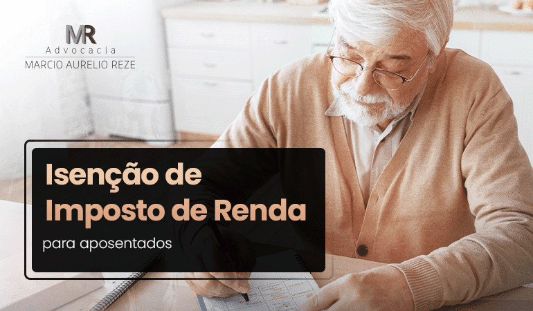 Isenção de Imposto de Renda para aposentados
