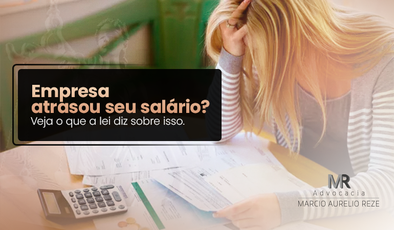 Atraso no pagamento do salário: quando isso vira caso de Justiça?