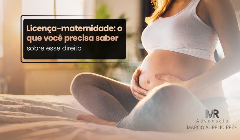 Licença-maternidade: o que você precisa saber sobre esse direito